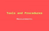 Tools and Procedures Measurements. A Common Measurement System.