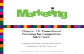1 Chapter 16: Promotional Planning for Competitive Advantage Prepared by Amit Shah, Frostburg State University Designed by Eric Brengle, B-books, Ltd.