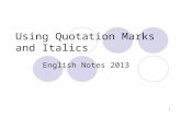 1 Using Quotation Marks and Italics English Notes 2013.