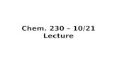 Chem. 230 – 10/21 Lecture. Announcements I Exam 2 Results –Ave = 46.5 SD = 8 –similar average, but less variability –distribution Chem 253 – Environmental.