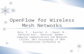 OpenFlow for Wireless Mesh Networks Dely, P., Kassler, A. ; Bayer, N., Karlstad Univ., Karlstad, Sweden, Computer Communications and Networks (ICCCN),