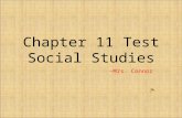 Chapter 11 Test Social Studies ~Mrs. Connor. The President’s Cabinet is made up of: Executive department heads Washington’s First Cabinet had ___ members.