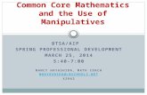 BTSA/AIP SPRING PROFESSIONAL DEVELOPMENT MARCH 25, 2014 5:40-7:00 NANCY HAYASHIDA, MATH COACH NHAYASHIDA@LBSCHOOLS.NET X2962 Common Core Mathematics and.