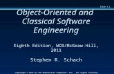 Slide 5.1 Copyright © 2011 by The McGraw-Hill Companies, Inc. All rights reserved. Object-Oriented and Classical Software Engineering Eighth Edition, WCB/McGraw-Hill,