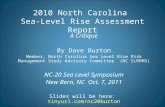2010 North Carolina Sea-Level Rise Assessment Report A Critique By Dave Burton Member, North Carolina Sea Level Rise Risk Management Study Advisory Committee.
