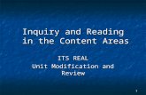 1 Inquiry and Reading in the Content Areas ITS REAL Unit Modification and Review.