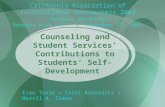 1 Counseling and Student Services’ Contributions to Students’ Self-Development California Association of Institutional Researchers 2003 Annual Meeting.