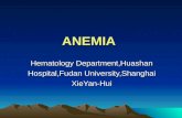 ANEMIA Hematology Department,Huashan Hospital,Fudan University,Shanghai XieYan-Hui.