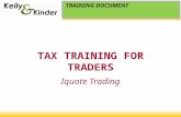 TAX TRAINING FOR TRADERS Iquote Trading TRAINING DOCUMENT.