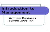 1 Introduction to Management Arnhem Business school 2005 IFA.