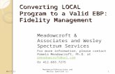 09/17/11 Meadowcroft&Associates and Wesley Spectrum (c) 1 Converting LOCAL Program to a Valid EBP: Fidelity Management Meadowcroft & Associates and Wesley.