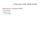 February 12th BIOS E108 Parkinson’s disease (PD) -Pathology -Diagnosis -  -synuclein.