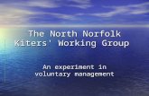 The North Norfolk Kiters' Working Group An experiment in voluntary management.