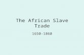 The African Slave Trade 1650-1860. The Largest Forced Migration Which country imported the most slaves?