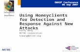 © 2007 The MITRE Corporation. All rights reserved OWASP Conference 06 Sep 2007 Information Assurance Using Honeyclients for Detection and Response Against.