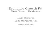 Economic Growth IV: New Growth Evidence Gavin Cameron Lady Margaret Hall Hilary Term 2004.