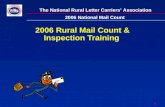 1 2006 Rural Mail Count & Inspection Training The National Rural Letter Carriers’ Association 2006 National Mail Count.