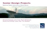 Senior Design Projects National Radio Astronomy Observatory Richard Prestage, John Ford, Mark Whitehead Randy McCullough, Jason Ray, Tim Weadon.