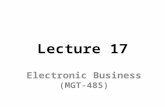 Lecture 17 Electronic Business (MGT-485). Recap – Lecture 16 E-Customer Relationship Management – Intelligent Agents – Personalization versus privacy.