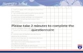 Please take 2 minutes to complete the questionnaire.