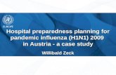 Hospital preparedness planning for pandemic influenza (H1N1) 2009 in Austria - a case study Willibald Zeck.