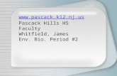 Www.pascack.k12.nj.us Pascack Hills HS Faculty Whitfield, James Env. Bio. Period #2.