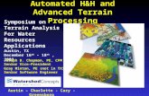 Automated H&H and Advanced Terrain Processing Austin – Charlotte - Cary - Greensboro Symposium on Terrain Analysis For Water Resources Applications Austin,
