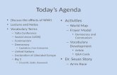 Today’s Agenda Discuss the effects of WWII Lecture and Notes Vocabulary Terms – Yalta Conference – Soviet Union (USSR) – Communism – Democracy Capitalism,