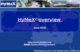 HyMeX (*) overview  Email: hymex@cnrm.meteo.frhymex@cnrm.meteo.fr *Hydrological cycle in the Mediterranean eXperiment June 2010.