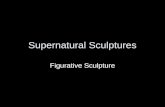 Supernatural Sculptures Figurative Sculpture. Supernatural: relates to the miraculous, divine powers that seem to go beyond the natural world.