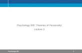 Psychology 3051 Psychology 305: Theories of Personality Lecture 3.