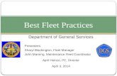 Best Fleet Practices Department of General Services Presenters: Sharyl Blackington, Fleet Manager John Manring, Maintenance Fleet Coordinator April Heinze,