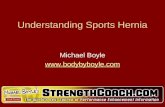 Understanding Sports Hernia Michael Boyle .