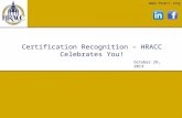 Www.hracc.org Certification Recognition – HRACC Celebrates You! October 29, 2013.