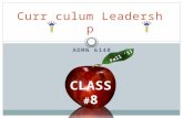 Curr culum Leadersh p ADMN 6140. Objectives 1. Discuss exam experience 2. Assess the usefulness of task analysis in lesson planning/classroom instructional.