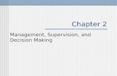 Chapter 2 Management, Supervision, and Decision Making.