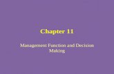 Chapter 11 Management Function and Decision Making.