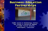Business-Education Partnerships Caddo Career & Technology Center, the Career & Technical Magnet of Caddo Parish Schools, Shreveport, Louisiana.