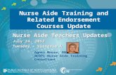 Nurse Aide Training and Related Endorsement Courses Update Nurse Aide Teachers Updates July 24, 2012 Tuesday – Victoria A Nurse Aide Teachers Updates July.