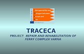 TRACECA PROJECT REPAIR AND REHABILITATION OF FERRY COMPLEX VARNA.