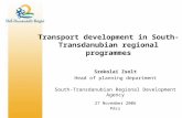 Transport development in South- Transdanubian regional programmes Szokolai Zsolt Head of planning department South-Transdanubian Regional Development Agency.