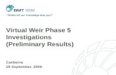 Virtual Weir Phase 5 Investigations (Preliminary Results) Canberra 29 September, 2009.