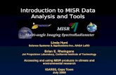 Introduction to MISR Data Analysis and Tools Linda Hunt Science Systems & Applications Inc., NASA LaRC Brian E. Rheingans Jet Propulsion Laboratory, California.
