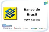 1 Banco do Brasil 4Q07 Results. 2 Net Income Recurring Net Income – R$ million Net Income – R$ million ROE - % Recurring ROE - % 3Q074Q061Q072Q07 20062007.