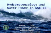 Energy Efficiency & Renewable Energy Hydrometeorology and Water Power in DOE-EE Michael J. Sale Sr. Energy Consultant, SENTECH, Inc. Office of Energy Efficiency.
