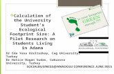 Calculation of the University Student’s Ecological Footprint Size: A Pilot Research on Students Living in Adana Dr Eda Yasa Ozelturkay, Cag University,