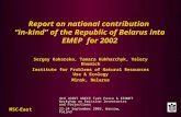 Report on national contribution “in-kind” of the Republic of Belarus into EMEP for 2002 Sergey Kakareka, Tamara Kukharchyk, Valery Khomich Institute for.