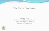 The Nucor Experience Michael Vince Environmental Scientist Senior LDEQ – Air Permits Division michael.vince@la.gov 1.