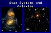 Star Systems and Galaxies. hazy band of light stretched across the sky is the Milky Way, a spiral barred galaxy. It looks as if the Milky Way is very.