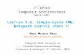 CS3350B Computer Architecture Winter 2015 Lecture 5.6: Single-Cycle CPU: Datapath Control (Part 1) Marc Moreno Maza  [Adapted.
